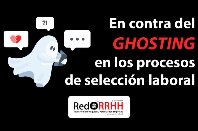 En REDRRHH creemos que toda persona merece respeto, claridad y transparencia durante un proceso de selección. Por eso, manifestamos nuestra postura en contra del ghosting y hemos establecido un compromiso concreto con los postulantes: